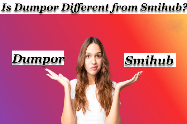 Is Dumpor Different from Smihub